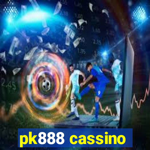 pk888 cassino