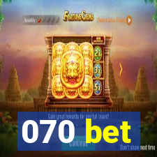 070 bet