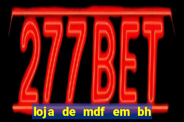 loja de mdf em bh rua da bahia