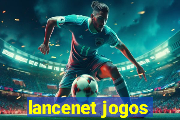 lancenet jogos