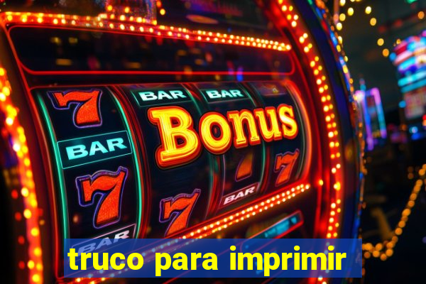 truco para imprimir
