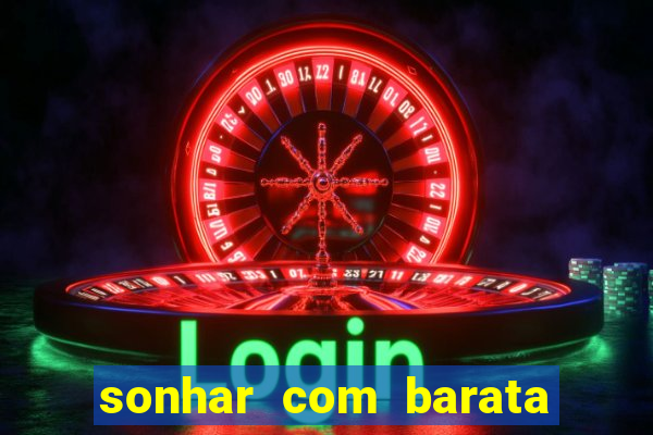 sonhar com barata no jogo do bicho