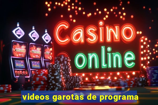 videos garotas de programa