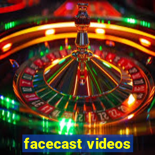 facecast videos