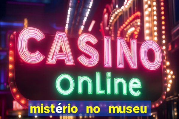 mistério no museu imperial pdf grátis