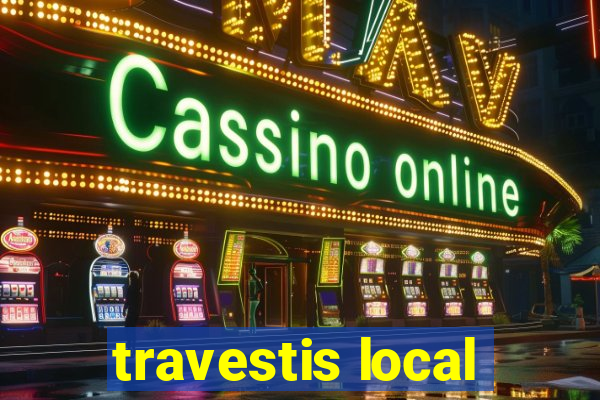 travestis local