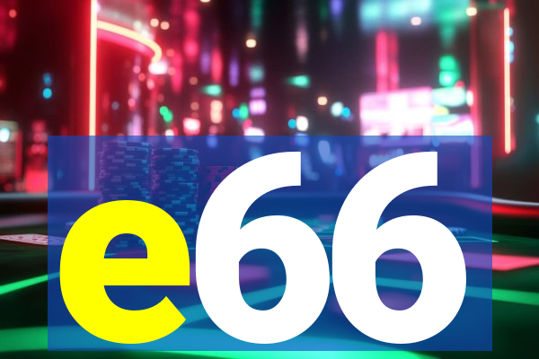 e66