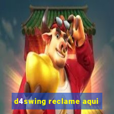 d4swing reclame aqui