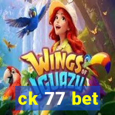 ck 77 bet