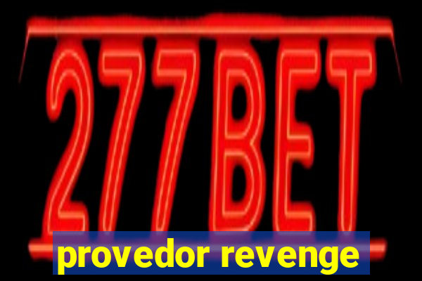provedor revenge