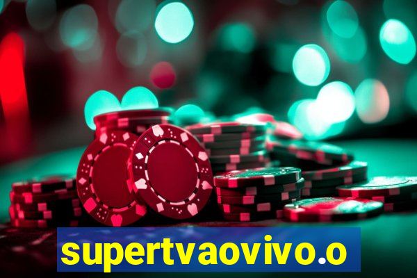 supertvaovivo.oi