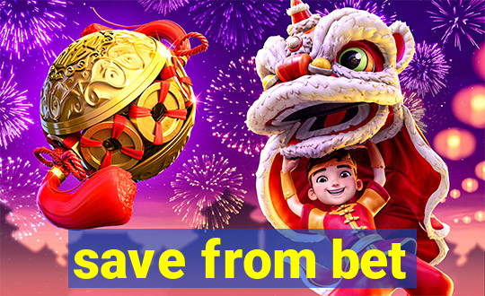 save from bet