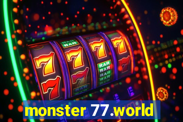 monster 77.world
