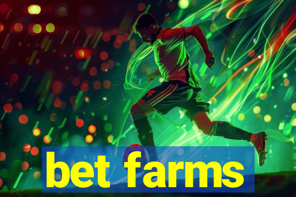 bet farms