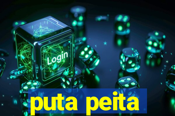 puta peita