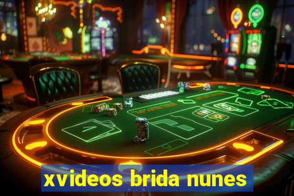 xvideos brida nunes