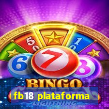 fb18 plataforma