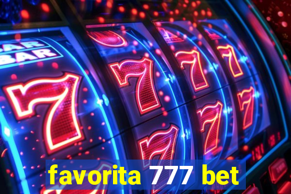 favorita 777 bet