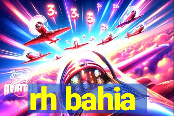 rh bahia