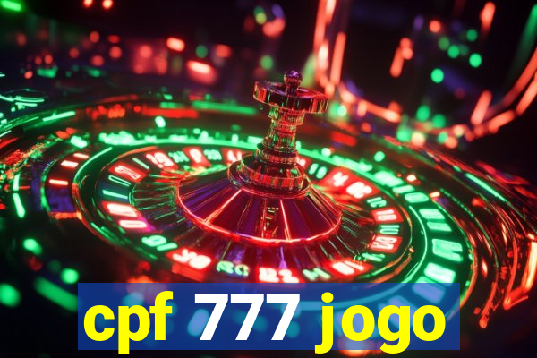 cpf 777 jogo