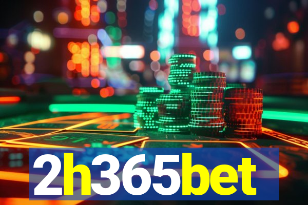 2h365bet