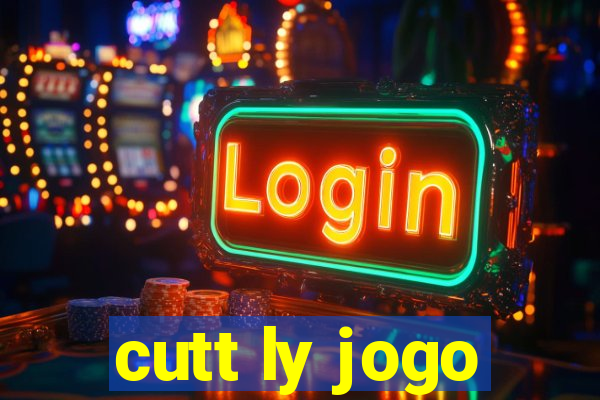 cutt ly jogo