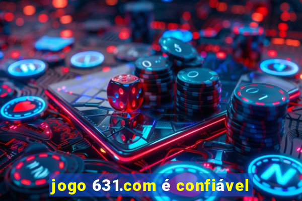 jogo 631.com é confiável