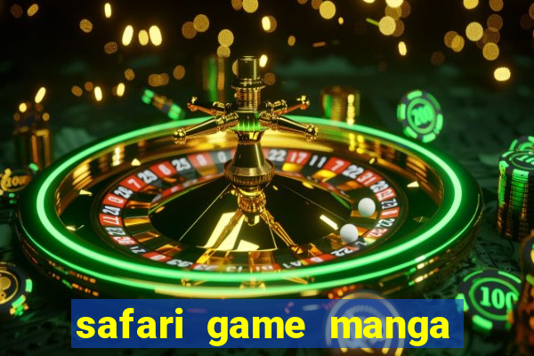 safari game manga pt br