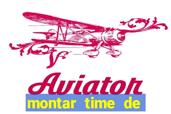 montar time de futebol online