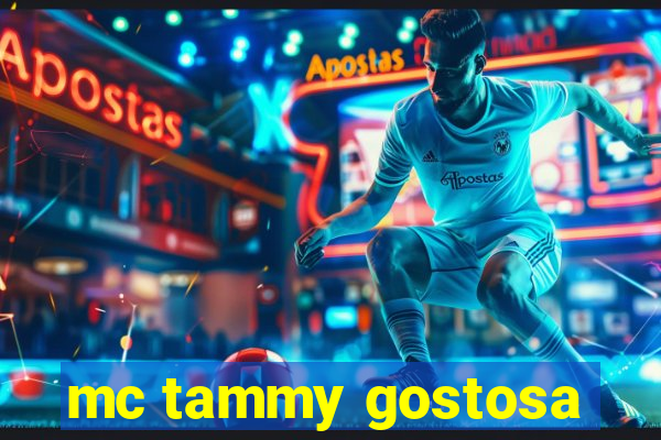 mc tammy gostosa
