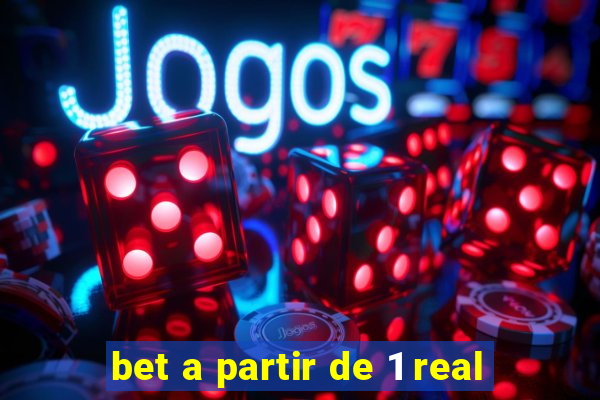 bet a partir de 1 real