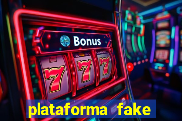 plataforma fake para jogar