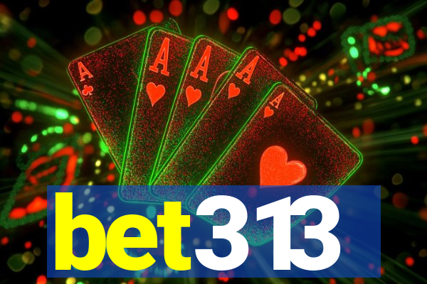 bet313