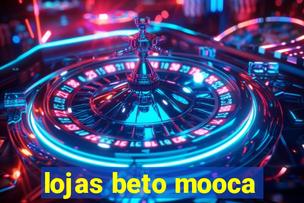 lojas beto mooca