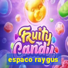 espaco raygus