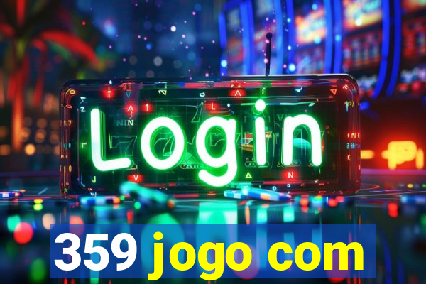 359 jogo com