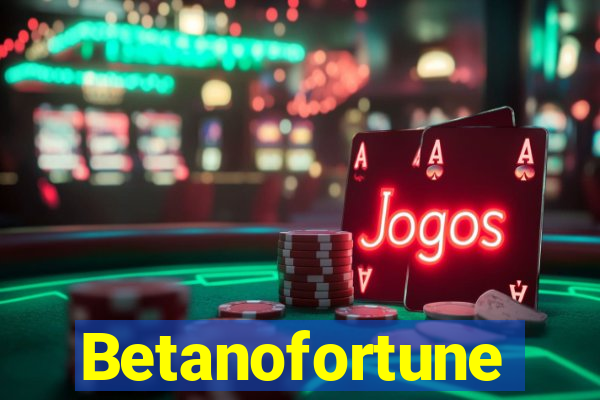 Betanofortune