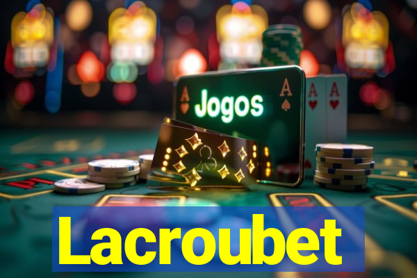 Lacroubet