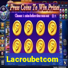 Lacroubetcom