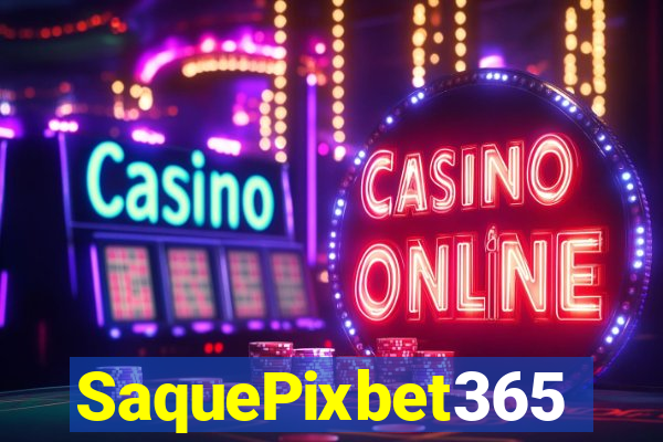 SaquePixbet365