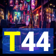 T44
