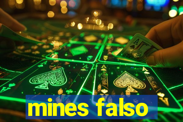 mines falso
