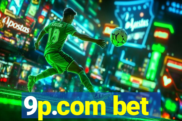 9p.com bet