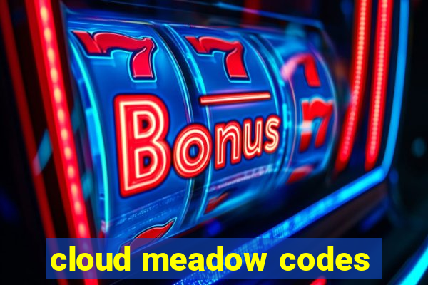 cloud meadow codes