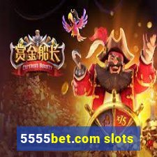 5555bet.com slots