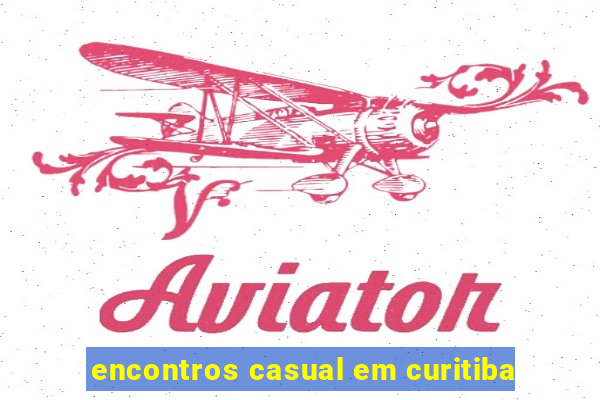 encontros casual em curitiba