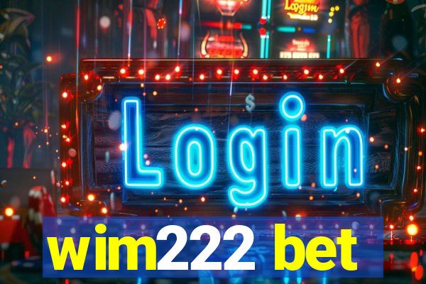 wim222 bet