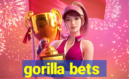 gorilla bets