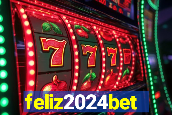 feliz2024bet