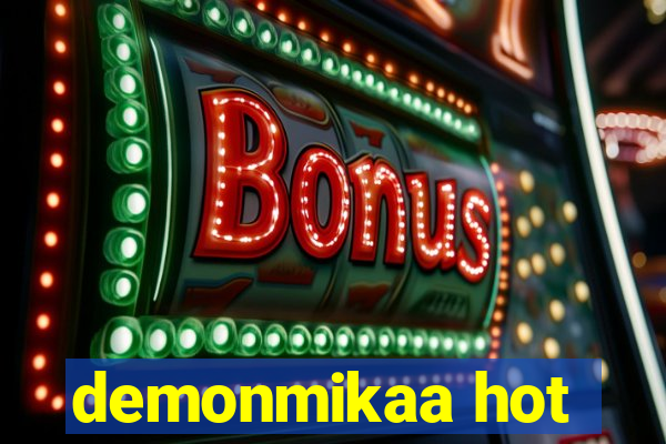 demonmikaa hot